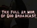 The Full Armor of God Broadcast  - FuelRadio.fm M-F 9pm (EST) / 6pm (Pac)