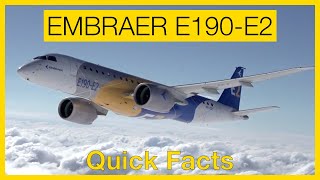 Embraer E190-E2 Quick Facts