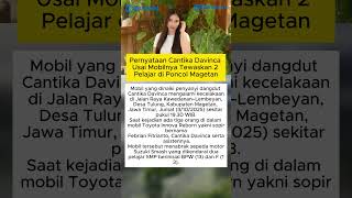Pernyataan Cantika Davinca Usai Mobilnya Tewaskan 2 Pelajar Di Poncol Magetan