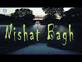Nishant Garden Srinagar || Kashmir || Mughal Garden || Nishat Bagh || Short Documentary Film