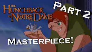 The Hunchback Of Notre Dame An Underrated Disney Masterpiece Part 2 Video Essay And Review