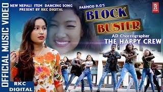 New Nepali Dancing Item Song 2018 ||BLOCKBUSTER|| Parmod Dg/Bhima Pun Ft.The Happy Crew|| By RKC