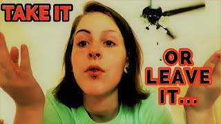 Take it, or Leave it...