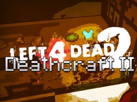 Left 4 Dead 2: Minecraft Style - Out Of Body Experience (Deathcraft II Campaign Part 1)
