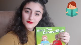 Senna İle Kitap Okuma | Make Two Crocodiles by Annie Giulieri