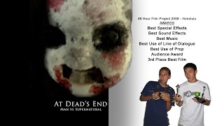 "At Dead's End: Man vs Supernatural" (2008) - Directed by Dane Neves & Tanner Tokuyama