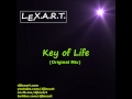 LEXART - Key of Life (Original Mix) [Free Download]