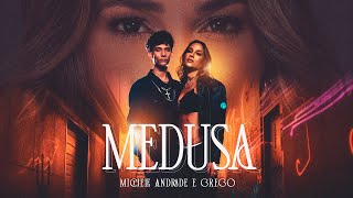 Michele Andrade e Grego - Medusa (Clipe Oficial)