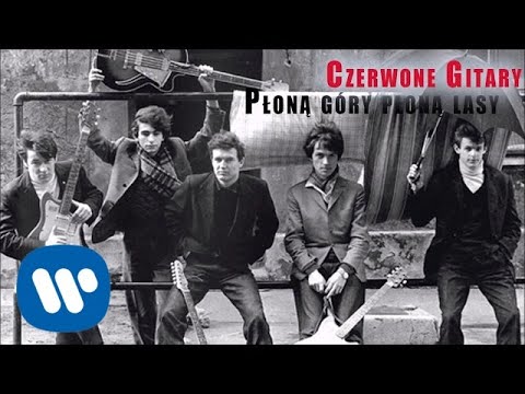 Czerwone Gitary - Płoną góry płoną lasy [Official Audio]