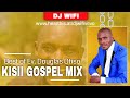 DJ WIFI VEVO~ KISII GOSPEL MIX [BEST OF DOUGLAS  OTISO SONGS PART 1] ESABARI, SAMSON, CHINTAKANA ETC