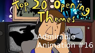 Admirable Animation #16: Top 20 Opening Themes