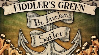 Fiddler'S Green - The Drunken Sailor