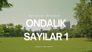 10-Ondalık Sayılar 1 2025 Kpss-Dgs-Ales-Lgs-Tyt-Ayt Sıfırdan Matematik