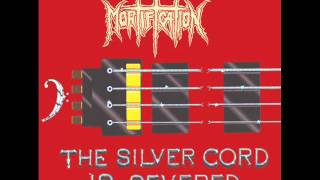 Watch Mortification The Silver Cord Is Severed video