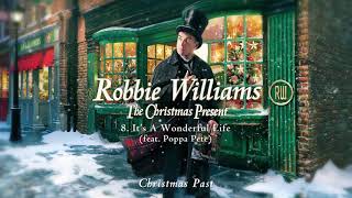 Robbie Williams | It's A Wonderful Life Ft. Poppa Pete (Official Audio)