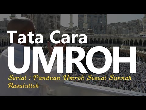Video tata cara umroh dari indonesia Video tata cara umroh dari indonesia