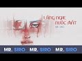 Lắng Nghe Nước Mắt - Mr. Siro (Karaoke)