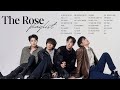 [Playlist] The Rose (더로즈) | All Songs Playlist 2023