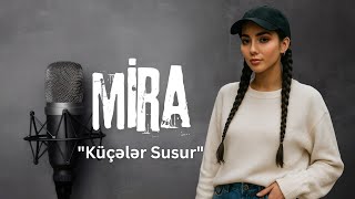 Mira - Küçələr Susur Music Park