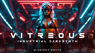 Vitreous: Industrial Darksynth Playlist/Phonk Mix /Industrial Bass Mix/Synthwave Mix/Midtempo/Ebm