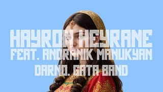 Darno, Gata Band - Hayron Heyrane Feat. Andranik Sarkavag Manukyan Original Mix