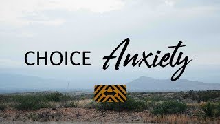 Choice Anxiety with Jim Carlton