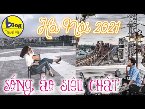 Du lịch Hà Nội - cập nhật 36 địa điểm check in Hà Nội siêu hot đẹp hơn Hàn Quốc