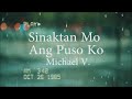 Michael V - Sinaktan Mo Ang Puso Ko (Official Lyric Video)