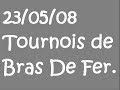 Bras de Fer F. Tristan 23.05.08 Noisy-le-Grand