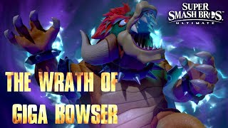 The Wrath Of Giga Bowser - Smash Ultimate Edition Ssbu Machinima