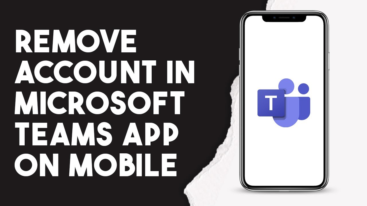 How To Remove Account In Microsoft Teams App On Mobile How To Remove Account In Microsoft Teams App On Mobile