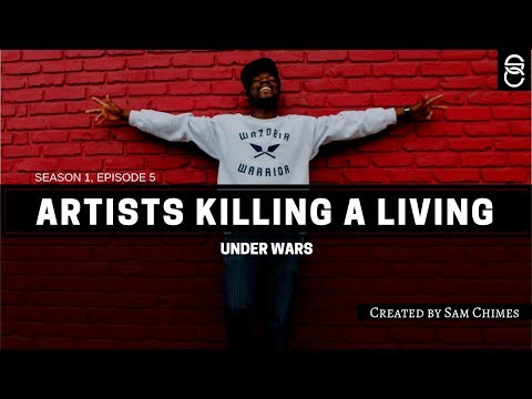 Artists Killing A Living Interview Sessionz: Under Wars (s01e05)