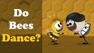 Do Bees Dance? More Videos