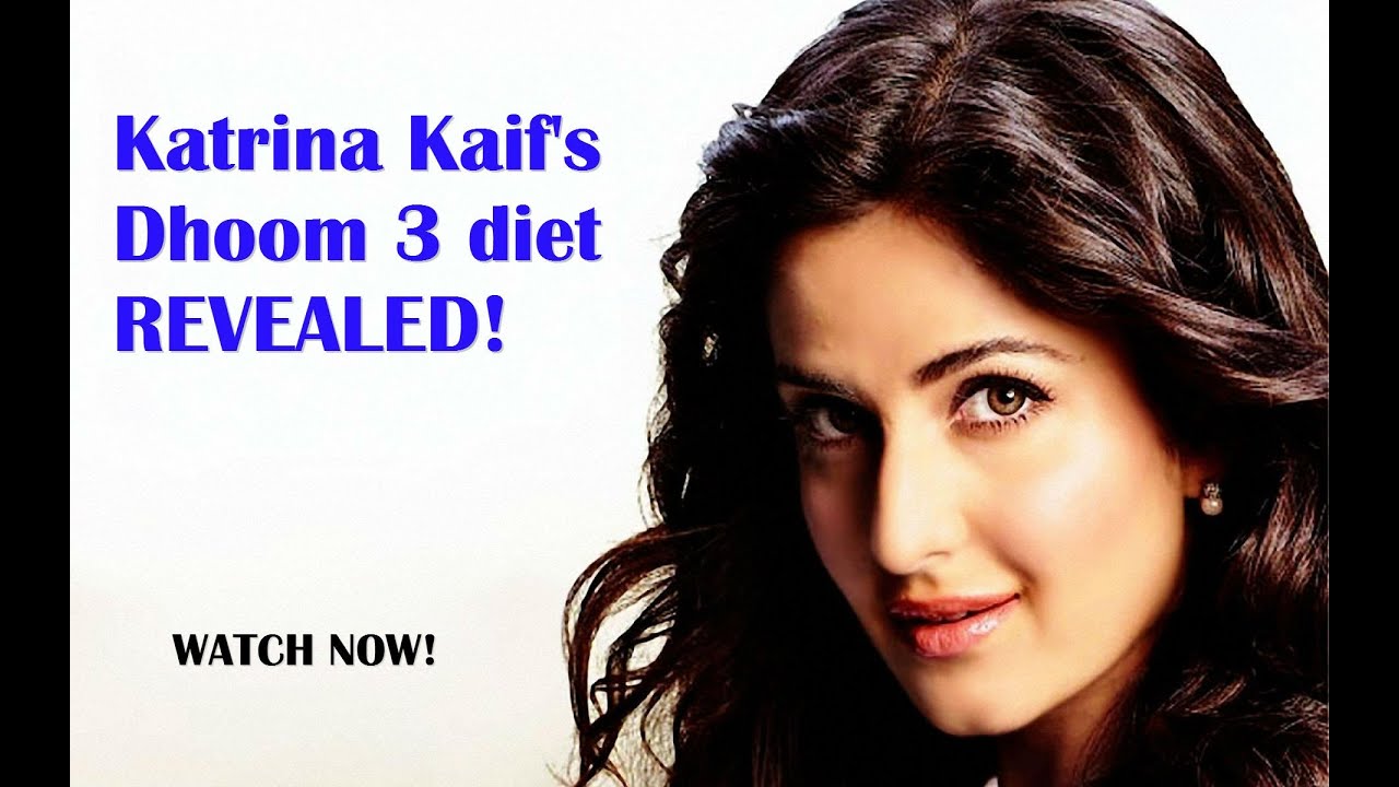 katrina kaif dhoom 3 diet revealed youtube katrina kaif dhoom 3 diet revealed youtube