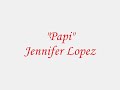 Jennifer Lopez - Papi coreografia