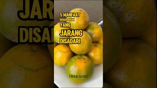 5 Manfaat Buah Jeruk Yang Jarang Disadari