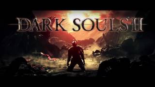 Dark Souls Ii Ost - Of Masks And Dragons - Extended