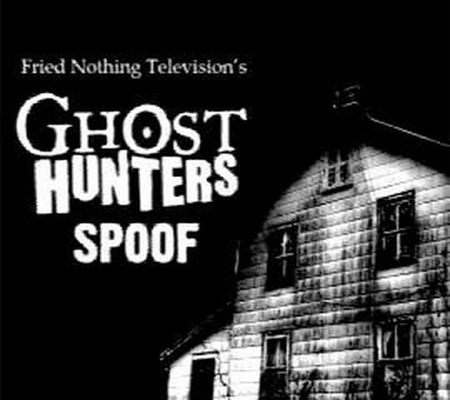 Ghost Hunters Spoof (Short Version)