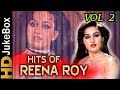 Hits Of Reena Roy - Vol 2 | Superhit Classic Songs Collection | Evergreen Bollywood Song