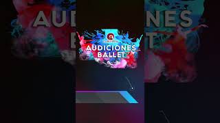 Audiciones Ballet, ATENCIÓN BAILARINES