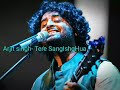 Arjit singh -tere SangIshqHua