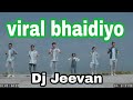 viral bhaidiyo | nepali remix song | dj Jeevan