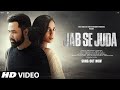 New Song 2024: Jab Se Juda | New Hindi Song | Emraan Hashmi | Sad Song | Video Song