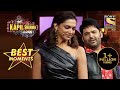 The Kapil Sharma Show | Deepika Padukone Ko Dekhte Hi Nikalne Lage Kapil Ke Sur | Best Moments