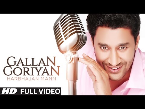 Gallan Goriyan Harbhajan Mann Full Song | Oye Hoye