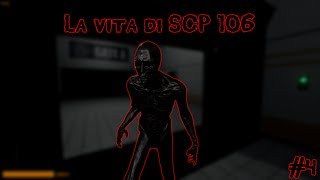 La Vita Di Scp 106