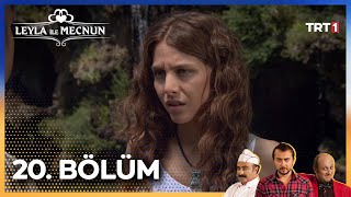 Leyla ile Mecnun 20. Bölüm