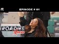 Roadies Xtreme - Full Episode 01 - Season Premiere: Roadies Xtreme