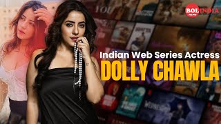 Who Is Dolly Chawla ? From Serial Actress To Film Heroine