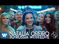 Natalia Oreiro To Russia With Love | Official Video Natalia Oreiro To Russia With Love | Official Video